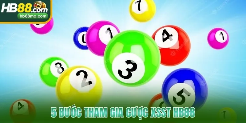 5 bước tham gia cược XSST HB88