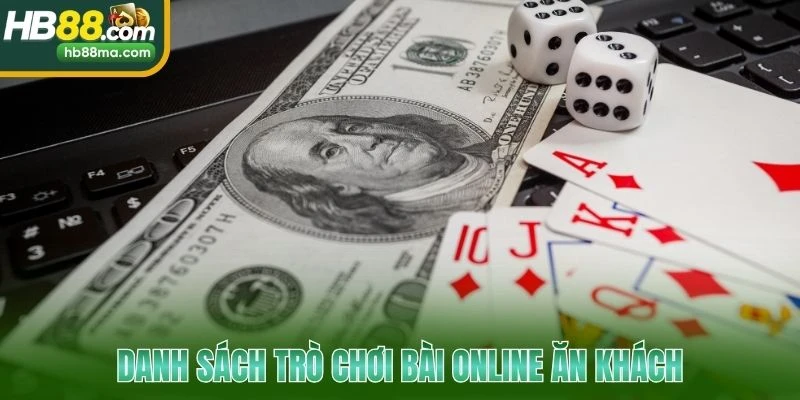 Danh sách trò chơi bài online ăn khách